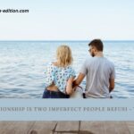 A True Relationship Is Two Imperfect People Refusi - Tymoff